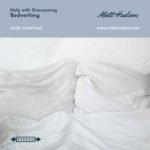 Bedwetting Self Hypnosis Coaching Download